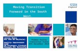 Moving Transition Forward in the South West. Jennie Shine BSc RGN RM RN(Child) Quality Improvement Lead SW Strategic Clinical Network for Maternity and.