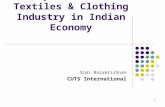 Importance of Textiles & Clothing Industry in Indian Economy Simi Balakrishnan CUTS International 1.