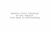 Quality First Teaching In Any Subject From Good to Outstanding.