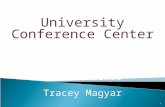 University Conference Center 1 Event Planners Carmela Gomez Tracey Magyar.
