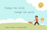 Change the child Change the world People For Animals, Trivandrum Chapter.