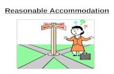 Reasonable Accommodation. Training Objectives Understand laws protecting employees and/or applicants for employment with a disability. Understand the.