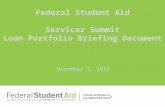 December 1, 2014 Federal Student Aid Servicer Summit Loan Portfolio Briefing Document.