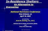 Wind Science and Engineering Texas Tech University In-Residence Shelters An Alternative to Evacuation presented to National Hurricane Conference New Orleans,