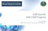 COR Tool Kit DOE COR Program Tom McAllister Office of Procurement and Assistance Management.