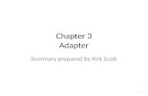 Chapter 3 Adapter Summary prepared by Kirk Scott 1.