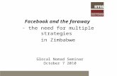 Facebook and the faraway - the need for multiple strategies in Zimbabwe Glocal Nomad Seminar October 7 2010.