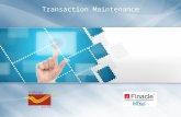 Transaction Maintenance. Table of Contents Introduction Slide 2  Introduction  Business Scenario  Finacle CBS Process Overview  Key Terminologies.