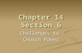 Chapter 14 Section 6 Challenges to Church Power. Review What happened During the HYW to both the French and English monarchies? What happened During the.