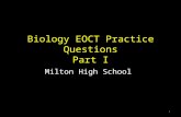 Biology EOCT Practice Questions Part I Milton High School 1.
