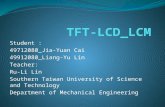 Student : 49712080_Jia-Yuan Cai 49912080_Liang-Yu Lin Teacher: Ru-Li Lin Southern Taiwan University of Science and Technology Department of Mechanical.
