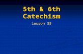 5th & 6th Catechism Lesson 35. Why do people worship false gods? What does God forbid and command in the First Commandment?