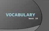 Week 10. available 1. adj. Easy to get; present and ready for use.