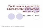 The Economic Approach to Environmental and Natural Resources, 3e By James R. Kahn © 2005 South-Western, part of the Thomson Corporation.