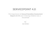 SERVICEPOINT 4.0 The importance of Annual Homeless Assessment Report (AHAR) and Entering Children into a household By NH-HMIS.