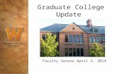 Graduate College Update Faculty Senate April 3, 2014.
