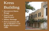 Downtown Baton Rouge State Level Significance Ethnic Heritage First Louisiana Sit- Ins of Modern Civil Rights Movement - - 1960 Kress Building.