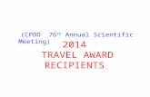 2014 TRAVEL AWARD RECIPIENTS (CPDD 76 th Annual Scientific Meeting)