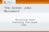 The Green Jobs Movement “Assuring Good Training for Good Jobs”