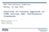 Overview of Current Approach to FSMA Section 104: Performance Standards Mickey Parish, Ph.D. FDA/CFSAN/OFS Senior Advisor FDA Food Advisory Committee Monday,