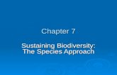 Chapter 7 Sustaining Biodiversity: The Species Approach.