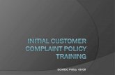 SCWDC Policy 06-08. WHAT YOU SHOULD KNOW BY THE END OF THIS TRAINING  There is a Universal Complaint Initiation Process  What constitutes a complaint.