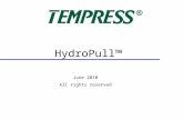 HydroPull™ June 2010 All rights reserved. 2 HydroPull ™ Water Hammer Valve Self-piloted flow cycling valve generates water hammer pulses that vibrate.