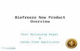 Biofreeze New Product Overview Pain Relieving Wipes & Hands-Free Applicator.