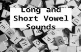 Long and Short Vowel Sounds. Which of the following words has a long i vowel sound? pick pipe pinch.