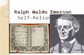 Ralph Waldo Emerson Self-Reliance. Emerson’s Biography: “The Sage of Concord” 1803- Ralph Waldo Emerson born on May 25 in Boston. 2 nd of 5 boys. 1817-1821-