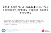 2011 ACCF/AHA Guidelines for Coronary Artery Bypass Graft Surgery Developed in Collaboration with and endorsed by the American Association for Thoracic.