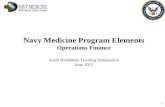 1 Navy Medicine Program Elements Operations Finance Audit Readiness Training Symposium June 2012.