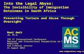Www.migration.org.za Into the Legal Abyss: The Invisibility of Immigration Detainees in South Africa Preventing Torture and Abuse Through Oversight Roni.
