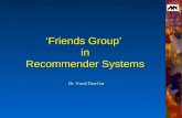 University Of Haifa Israel ‘Friends Group’ in Recommender Systems Dr. Yuval Dan-Gur.