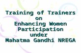 Training of Trainers on Enhancing Women Participation under Mahatma Gandhi NREGA.