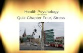 Health Psychology Third Edition Quiz Chapter Four, Stress.