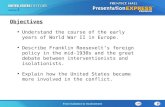 The Cold War BeginsFrom Isolation to Involvement Section 2 Understand the course of the early years of World War II in Europe. Describe Franklin Roosevelt’s.