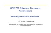 CPE 731 Advance Computer Architecture Memory Hierarchy Review Dr. Gheith Abandah Adapted from the slides of Prof. David Patterson, University of California,
