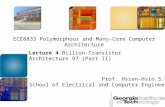 ECE8833 Polymorphous and Many-Core Computer Architecture Prof. Hsien-Hsin S. Lee School of Electrical and Computer Engineering Lecture 4 Billion-Transistor.