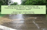 Hydrometeorological Forecasting Lab: Predicting Heavy Rainfall, Flash Flooding, & Stormwater Runoff Meteorologist Anthony Phillips wx4sno@bsu.edu | .