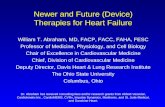 Newer and Future (Device) Therapies for Heart Failure William T. Abraham, MD, FACP, FACC, FAHA, FESC Professor of Medicine, Physiology, and Cell Biology.