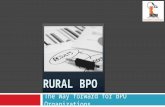 The Way forward for BPO Organizations RURAL BPO. Introduction  The Government of Tamil Nadu is planning to bring out a Rural BPO Policy in order to promote.