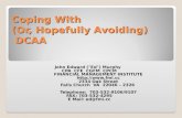 Coping With (Or, Hopefully Avoiding) DCAA John Edward ("Ed") Murphy CPA CFE CGFM CPCM FINANCIAL MANAGEMENT INSTITUTE  2334 Oak Street.