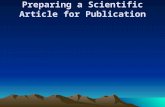 Preparing a Scientific Article for Publication. Article Outline I. Title II. Abstract III. Introduction IV. Data & Methods V. Results/Findings VI. Discussion/Conclusions.