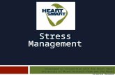Stress Management Amanda Countryman Clinical Health Psychology, University of Miami Developed in conjunction with the Heart Smart University of Miami Research.