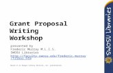 Grant Proposal Writing Workshop presented by Frederic Murray M.L.I.S. SWOSU Libraries  Based on an Amigos.