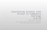 Translating Science into Action in Community Settings 6-8-12 Special Considerations Shari Barkin, MD, MSHS Marian Wright Edelman Professor of Pediatrics.