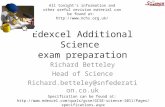 Edexcel Additional Science exam preparation Richard Betteley Head of Science Richard.betteley@snfederation.co.uk Specification can be found at: .