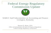 1 Federal Energy Regulatory Commission Update Steven D. Hunt, CPA Office of Enforcement, Division of Financial Regulation Federal Energy Regulatory Commission.