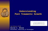1 Understanding Post Traumatic Growth Logos Conference: 25.11.09 David C. Blore Researcher, University of Birmingham.